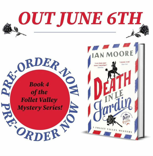 Death in le Jardin : the unputdownable new cosy murder mystery by Ian Moore (HARDBACK)