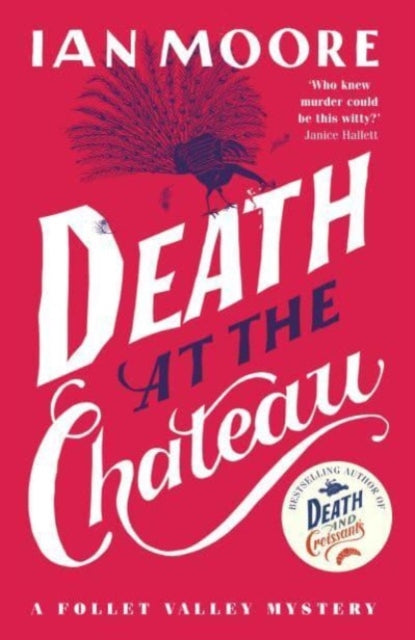 Death at the Chateau : the hilarious and gripping cosy murder mystery by Ian Moore (paperback)