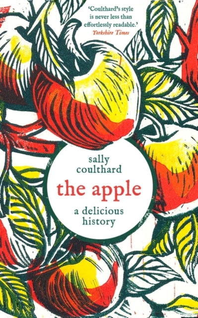 The Apple: A Delicious History by Sally Coulthard  SIGNED (hardback)