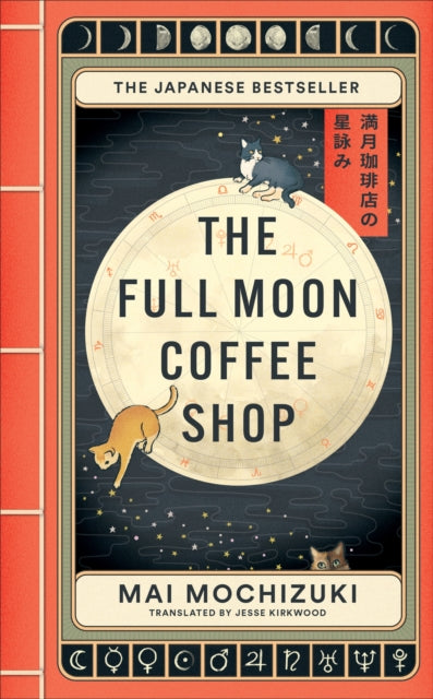 The Full Moon Coffee Shop : The Cult New Japanese Bestseller by Mai Mochizuki (hardback) pre-order