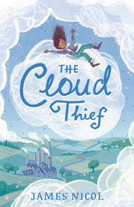 The Cloud Thief by James Nicol (paperback)