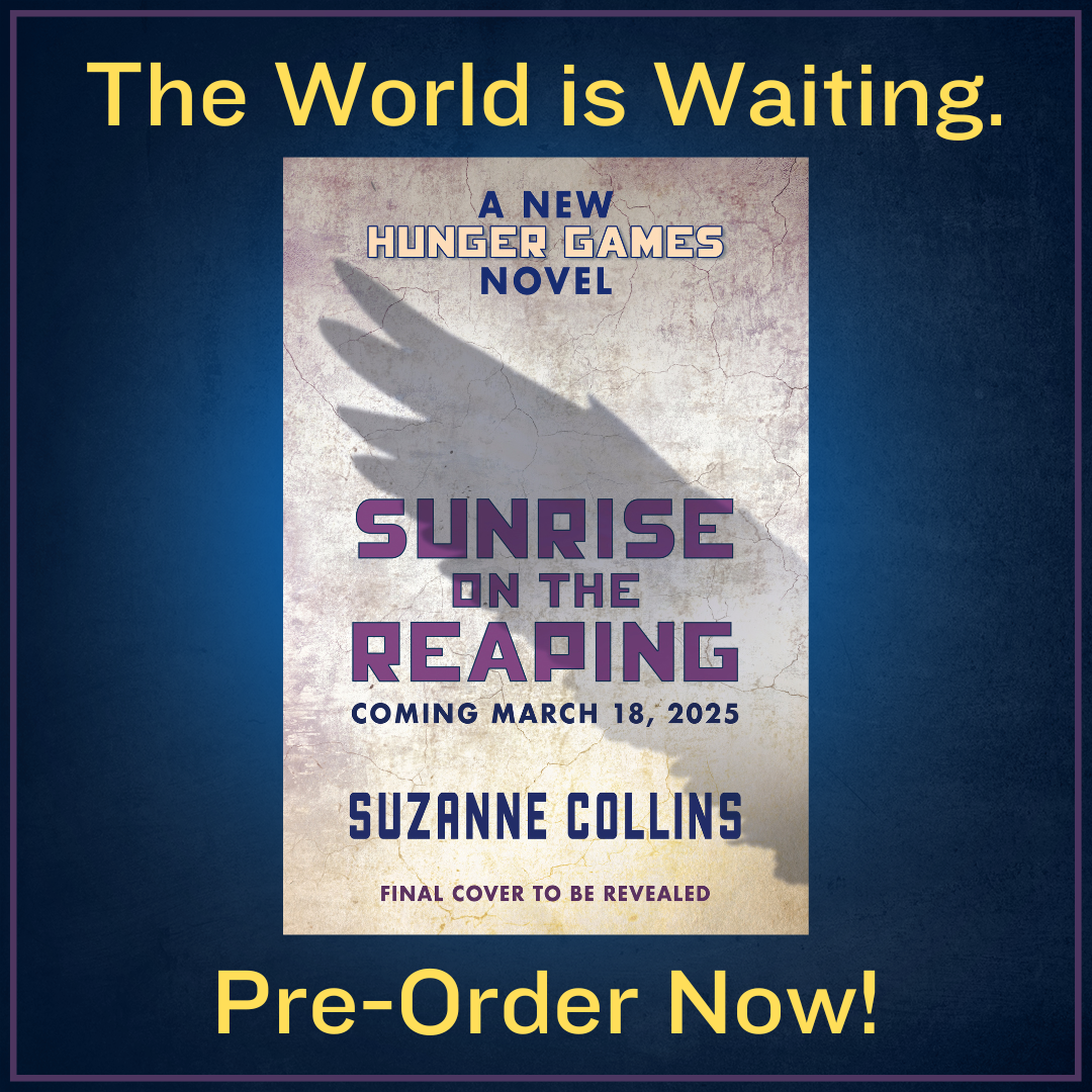 Sunrise on the Reaping by Suzanne Collins  5th & NEW HUNGER GAMES NOVEL