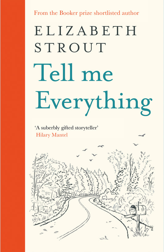 Tell Me Everything by Elizabeth Strout (hardback)