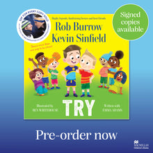 Load image into Gallery viewer, Try: A picture book about friendship by Rob Burrow &amp; Kevin Sinfield - SIGNED (hardback)
