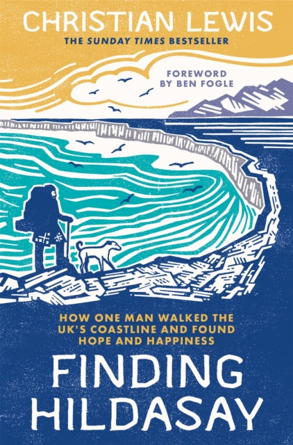 Finding Hildasay : How one man walked the UK's coastline and found hope and happiness by Christian Lewis  Paperback