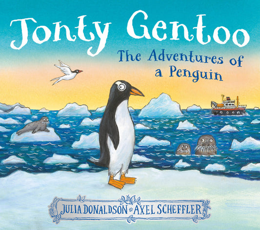 Jonty Gentoo - The Adventures of a Penguin by Julia Donaldson NEW