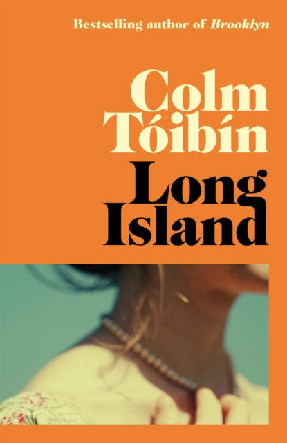 Long Island : The long-awaited sequel to Brooklyn by Colm Toibin  (hardback)