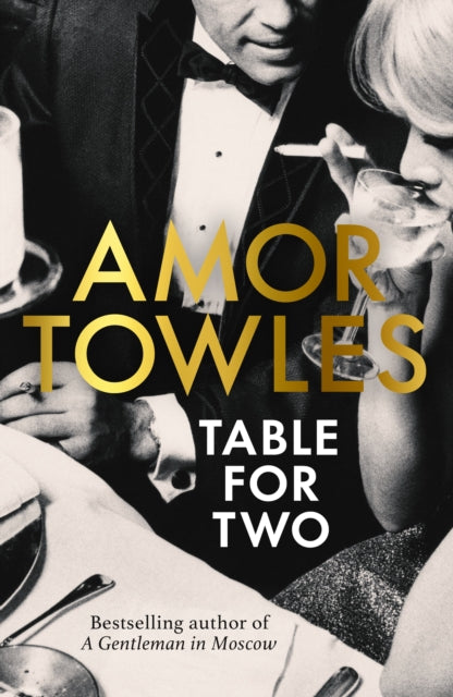 Table For Two by Amor Towles  (hardback)