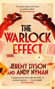 The Warlock Effect by Jeremy Dyson & Andy Nyman (paperback)