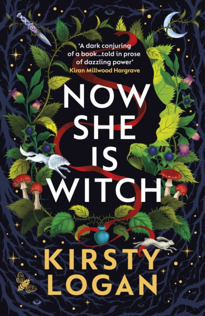 Now She is Witch by Kirsty Logan Paperback