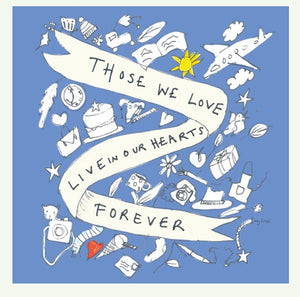 Card - Those we love live in our hearts forever
