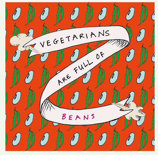 Card - Vegetarians are full of beans